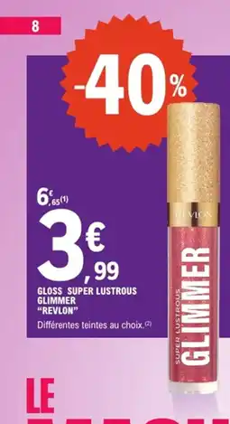 E.Leclerc Revlon Gloss super lustrous glimmer offre