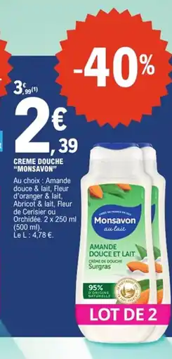 E.Leclerc Monsavon Creme douche offre