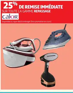 Auchan Direct CALOR Sur toute la gamme repassage offre