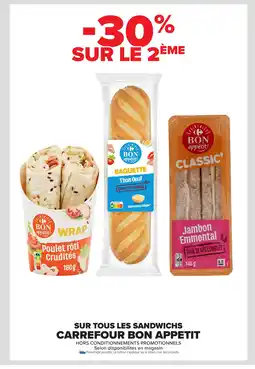 Carrefour Market Sur tous les sandwichs carrefour bon appetit offre