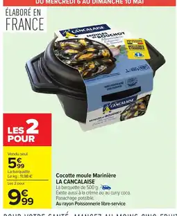 Carrefour Market LA CANCALAISE Cocotte moule Marinière offre