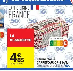 Carrefour Market CARREFOUR ORIGINAL Beurre moulé offre