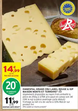 Intermarché Hyper Emmental grand cru label rouge & igp maison monts et terroirs offre