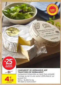Intermarché Hyper Camembert de normandie aop traditions de normandie offre