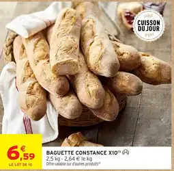 Intermarché Hyper Baguette constance x10 offre