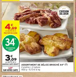 Intermarché Hyper Assortiment de délice brioché x4 offre
