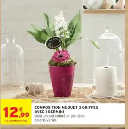 Intermarché Hyper Composition muguet 3 griffes avec 1 germini offre