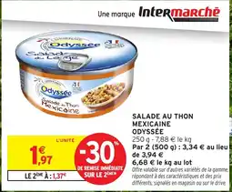Intermarché Hyper ODYSSÉE Salade au thon mexicaine offre