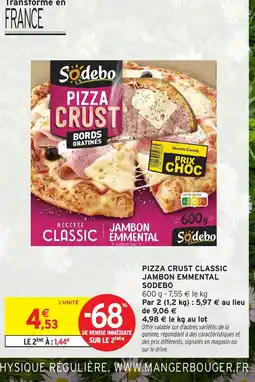 Intermarché Hyper SODEBO Pizza crust classic jambon emmental offre