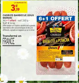 Intermarché Hyper Chorizo barbecue doux moroni offre