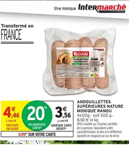 Intermarché Hyper MONIQUEAndouillettes supérieures nature offre