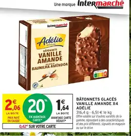 Intermarché Hyper ADÉLIE Bâtonnets glacés vanille amande x4 offre