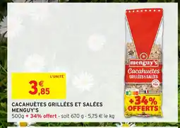 Intermarché Hyper MENGUY'S Cacahuètes grillées et salées offre