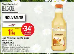 Intermarché Hyper TROPICANA Jus édition limitée pure douceur offre