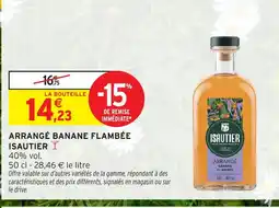 Intermarché Hyper ISAUTIER Arrangé banane flambée offre