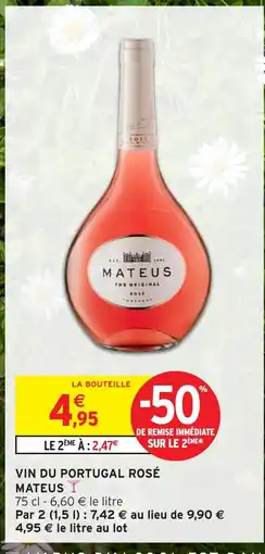 Intermarché Hyper MATEUS Vin du portugal rosé offre