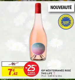 Intermarché Hyper THIS LIFE Igp méditerranée rosé offre