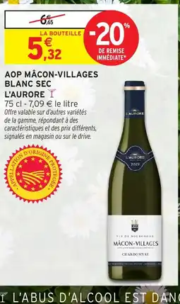 Intermarché Hyper Aop mâcon-villages blanc sec l'aurore offre