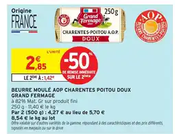 Intermarché Hyper GRAND FERMAGE Beurre moulé aop charentes poitou doux offre