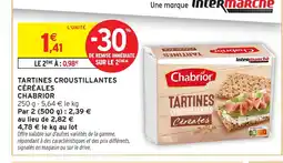 Intermarché Hyper CHABRIOR Tartines croustillantes céréales offre