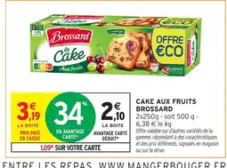 Intermarché Hyper BROSSARD Cake aux fruits offre