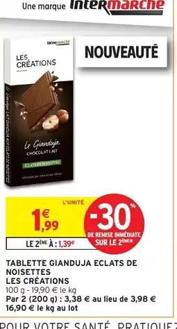 Intermarché Hyper LES CRÉATIONS Tablette gianduja eclats de noisettes offre