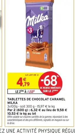 Intermarché Hyper MILKA Tablettes de chocolat caramel offre
