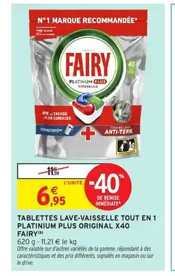 Intermarché Hyper FAIRY Tablettes lave-vaisselle tout en 1 platinium plus original x40 offre