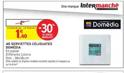 Intermarché Hyper DOMEDIA 40 serviettes celiouates offre
