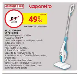 Intermarché Hyper VAPORETTO Balai vapeur offre