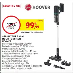 Intermarché Hyper HOOVER Aspirateur balai multi-fonction offre