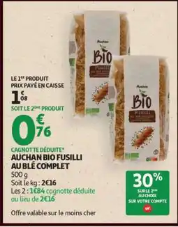 Auchan AUCHAN BIO FUSILLI AU BLÉ COMPLET offre