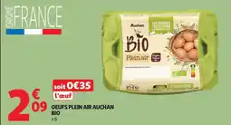 Auchan OEUFS PLEIN AIR AUCHAN BIO offre
