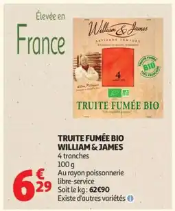 Auchan TRUITE FUMÉE BIO WILLIAM & JAMES offre