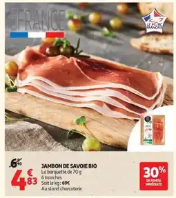 Auchan JAMBON DE SAVOIE BIO offre
