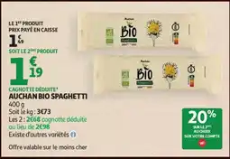 Auchan AUCHAN BIO SPAGHETTI offre