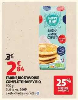 Auchan FARINE BIO D'AVOINE COMPLÈTE HAPPY BIO offre