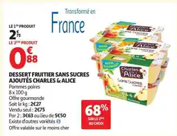 Auchan Dessert fruitier sans sucres ajoutés Charles & Alice offre