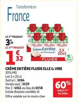 Auchan CRÈME ENTIÈRE FLUIDE ELLE & VIRE offre