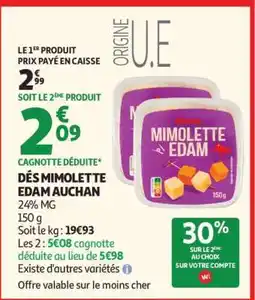 Auchan DÉS MIMOLETTE EDAM AUCHAN offre