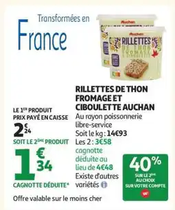 Auchan RILLETTES DE THON FROMAGE ET CIBOULETTE AUCHAN offre