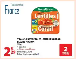 Auchan TRANCHES VÉGÉTALES LENTILLES CORAIL FLEURY MICHON offre