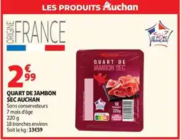 Auchan Quart De Jambon Sec Auchan offre