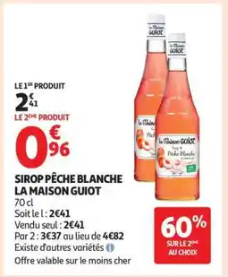 Auchan SIROP PÊCHE BLANCHE LA MAISON GUIOT offre