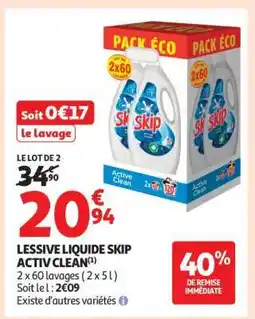 Auchan LESSIVE LIQUIDE SKIP ACTIV CLEAN offre