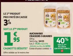 Auchan AUCHAN BIO CRACKERS 3 GRAINES offre