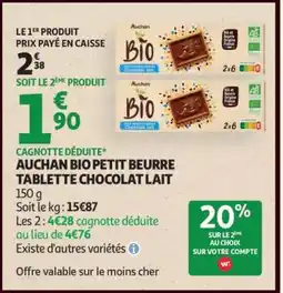 Auchan AUCHAN BIO PETIT BEURRE TABLETTE CHOCOLAT LAIT offre