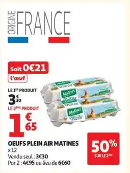 Auchan Oeufs Plein Air Matines offre