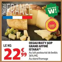 Auchan OSSAU IRATY AOP GRAND AFFINÉ ISTARA offre