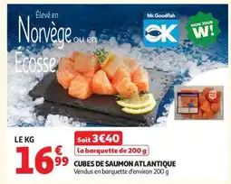 Auchan CUBES DE SAUMON ATLANTIQUE offre